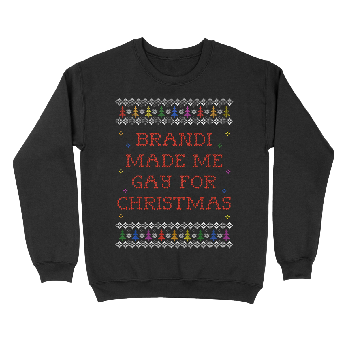 Gay For Christmas Crewneck Sweatshirt